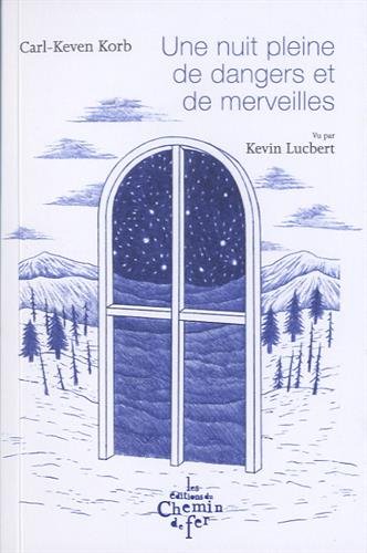 une nuit pleine de dangers et de merveilles  