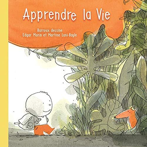 apprendre la vie