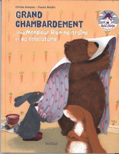 grand chambardement chez monsieur rien-ne-traîne et sa colocataire