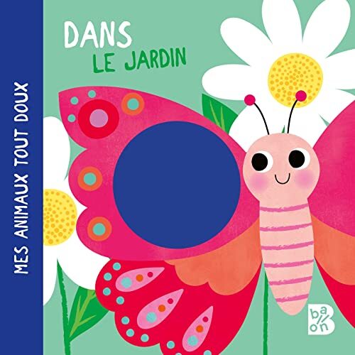 Mes animaux tout doux - Les animaux du jardin