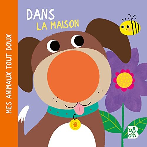 Mes animaux tout doux - Dans la maison