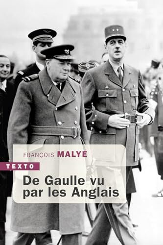de gaulle vu par les anglais