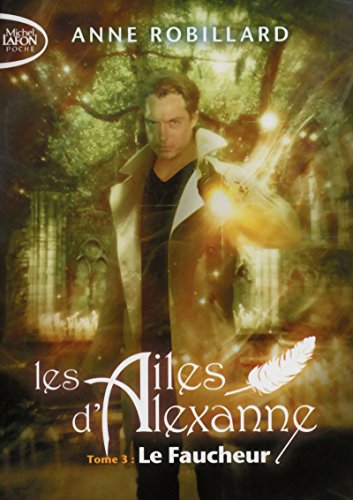 Ailes d Alexanne (Les) - Faucheur (Le)