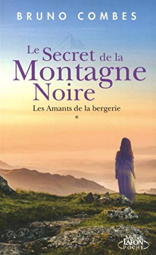 les secret de la montagne noire  le) ; tome 1 : amants de la bergerie   [1]