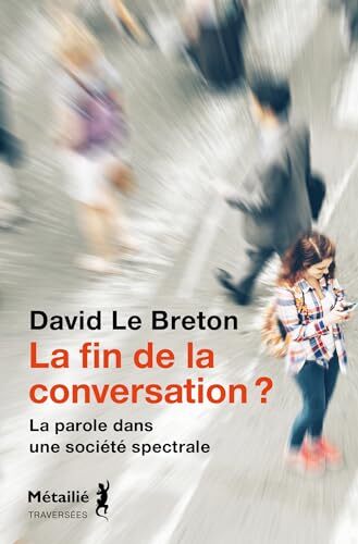 la fin de la conversation ?  