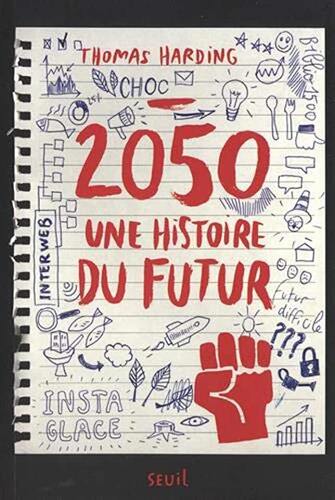 2050, une histoire du futur