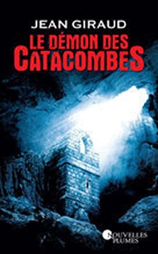 Démon des Catacombes (Le)