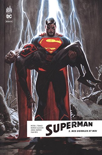 Superman Rebirth - Mes doubles et moi