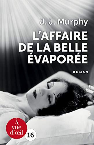 l' affaire de la belle évaporée  