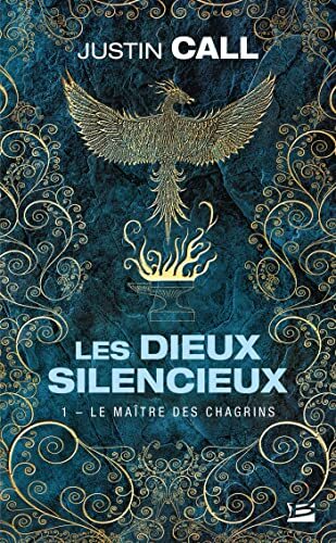 les dieux silencieux, t1 : le maître des chagrins  