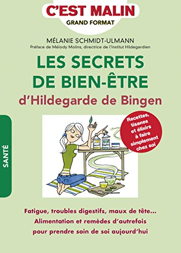 les secrets de bien-être d'hildegarde de bingen  