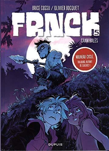 frnck; tome 5 : cannibales [5]