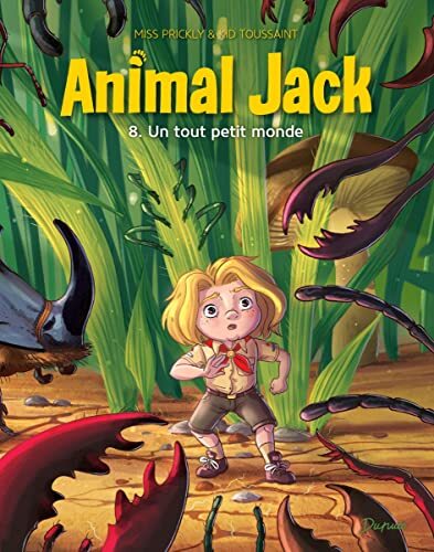 animal jack ; tome 8 : un tout petit monde [7]
