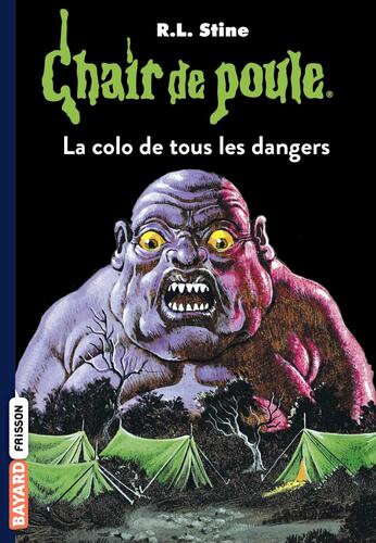 Couverture: la colo de tous les dangers la colo de tous les dangers