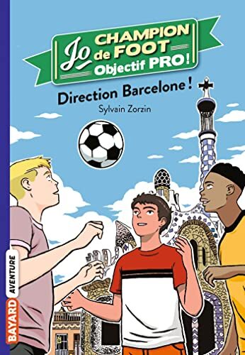 Couverture: jo champion de foot, objectif pro !, tome 10 jo champion de foot, objectif pro !, tome 10