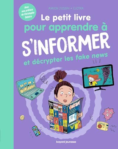 le petit livre pour apprendre à s'informer et décrypter les fake news  