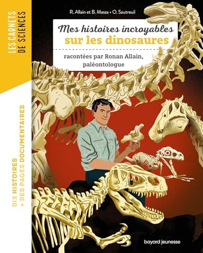 mes histoires incroyables sur les dinosaures