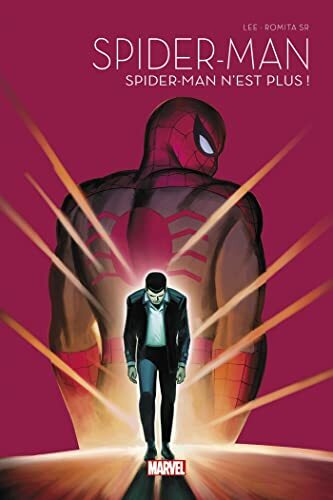 Couverture: spider-man t01 : spider-man n'est plus ! - la collection anniversaire 2022 spider-man t01 : spider-man n'est plus ! - la collection anniversaire 2022