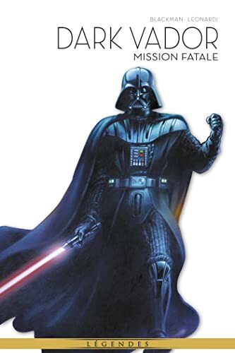 la légende de dark vador t01 : mission fatale  