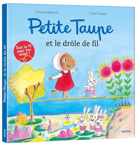 petite taupe et le drôle de fil