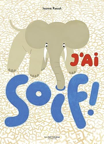j'ai soif !