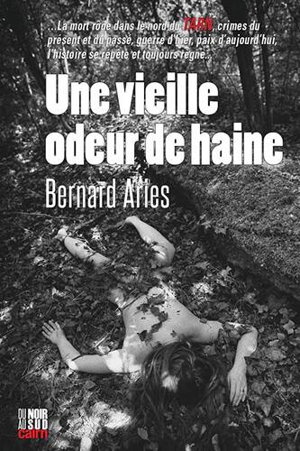 une vieille odeur de haine  