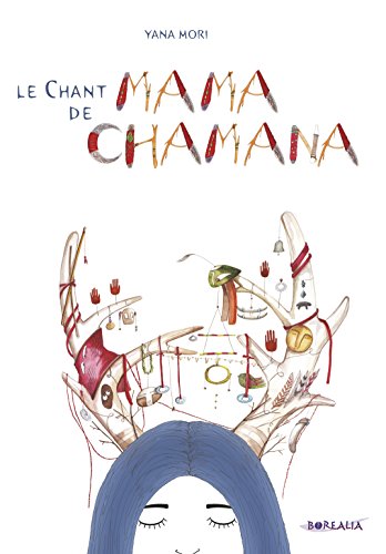 Chant de Mama Chamana (Le)